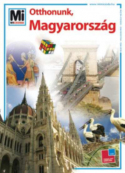 Mi Micsoda - Otthonunk, Magyarország