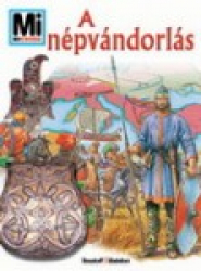 Mi Micsoda - A népvándorlás
