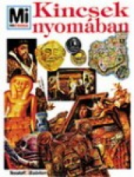 Mi Micsoda - Kincsek nyomában