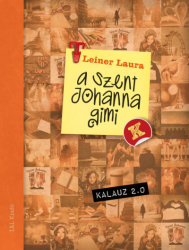 A Szent Johanna gimi - Szent Johanna gimi kalauz 2.0