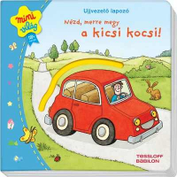 Nézd, merre megy a kicsi kocsi!