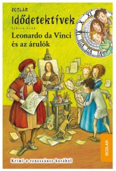 Leonardo da Vinci és az árulók - Idődetektívek 20.