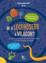 Mi a legerősebb a világon? - Találós kérdések és mesék a világ minden tájáról - Népmesekincstár