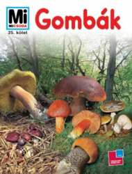 Mi Micsoda - Gombák