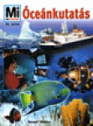 Mi Micsoda 95. - Óceánkutatás