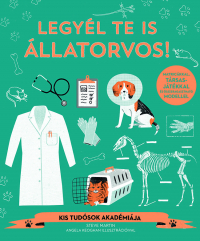 Legyél te is állatorvos! - Kis tudósok akadémiája