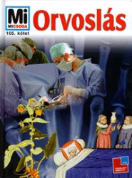 Mi Micsoda 105. - Orvoslás
