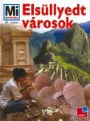 Mi Micsoda - Elsüllyedt városok