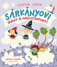 Sárkányovi – Irány a nagycsoport!