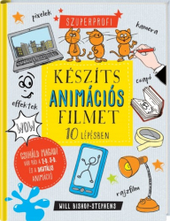 Szuperprofi - Készíts animációs filmet 10 lépésben!