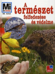 Mi Micsoda - A természet felfedezése és védelme