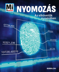 Mi Micsoda - Nyomozás - Az elkövetők nyomában