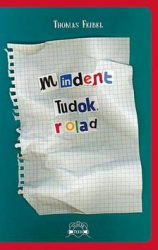 Mindent tudok rólad - Scolar Teen